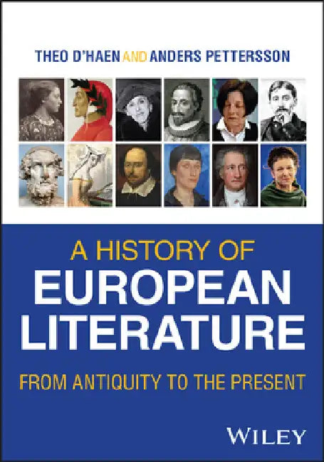 A History of European Literature: From Antiquity to the Present by Theo D'Haen