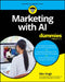 AI & Marketing for Dummies by Shiv Singh