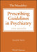 The Maudsley Prescribing Guidelines, 15th Edition by David M. Taylor
