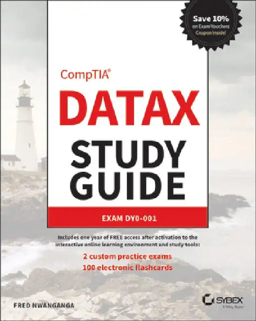 Comptia Datax Study Guide: Exam Dy0-001 by Fred Nwanganga