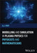 Modelling And Simulation In Plasma Physics For Physicists And Mathematicians by PERT