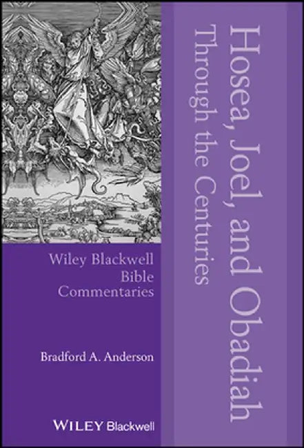 Hosea Joel And Obadiah Through The Centuries by ANDERSON