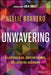 Unwavering: Rejecting Bias, Igniting Change, Celebrating Inclusion by Nellie Borrero