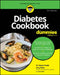 Diabetes Cookbook for Dummies by Amy Riolo