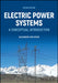 Electric Power Systems: A Conceptual Introduction by Alexandra Von Meier