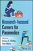 Research-Focused Careers for Paramedics by Whitley, Gregory A.