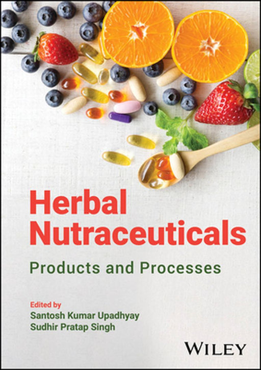 Herbal Nutraceuticals by Santosh Kumar Upadhyay