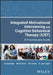 Integrated Motivational Interviewing and Cognitive Behavioral Therapy (Ibct): A Practitioners Guide by Joseph Hyde