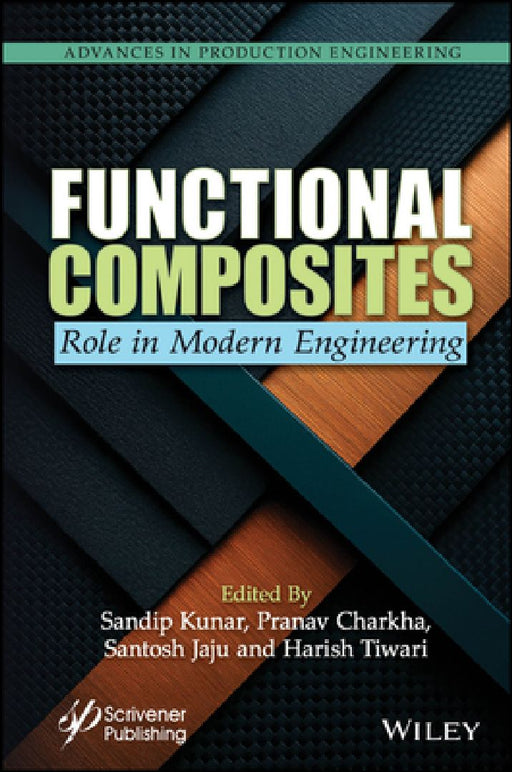 Functional Composites: Role in Modern Engineering by Sandip Kunar