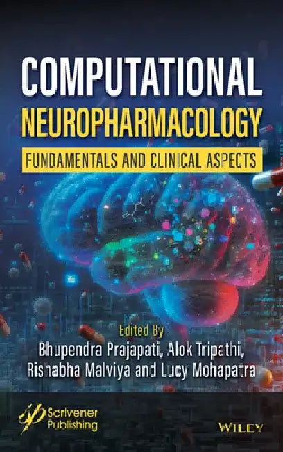 Computational Neuropharmacology: Advances and Prospectives by Bhupendra Prajapati
