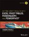 Getting Great Results with Excel Pivot Tables, Powerquery and Powerpivot by Thomas Fragale