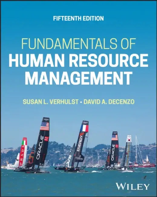 Fundamentals of Human Resource Management, 15th Edition by Susan L. Verhulst, David A. DeCenzo
