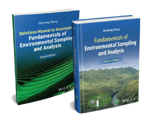 Fundamentals of Environmental Sampling and Analysis, 2e Set by Chunlong Zhang