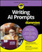 Writing AI Prompts for Dummies by Jeffrey G. Allen