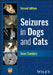 Seizures in Dogs and Cats by Sanders, Sean
