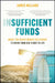 Insufficient Funds by James Millard