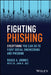 Fighting Phishing: Deploying Defense-In-Depth to Defeat Hackers and Malware by Roger A. Grimes