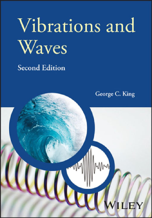 Vibrations and Waves by George C. King