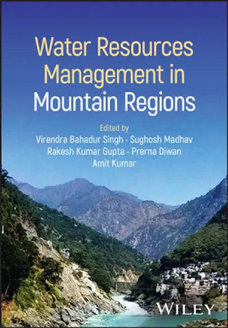 Water Resources Management in Mountain Regions by Virendra Bahadur Singh