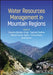 Water Resources Management in Mountain Regions by Virendra Bahadur Singh