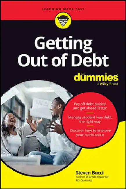 Getting Out of Debt for Dummies by Steven Bucci