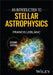 An Introduction to Stellar Astrophysics by Francis LeBlanc
