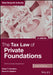 The Tax Law of Private Foundations: 2024 Cumulative Supplement by Shane T. Hamilton