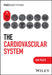 The Cardiovascular System by Ian Peate, University of Hertfordshire, University of Roehampton, UK)