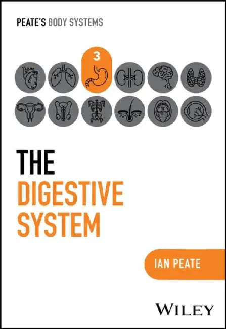 The Digestive System by Ian Peate