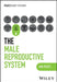 The Male Reproductive System by Ian Peate, University of Hertfordshire, University of Roehampton, UK)