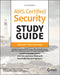 Aws Certified Security Study Guide: Specialty (Scs-C02) Exam by Marcello Zillo Neto