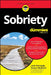 Sobriety For Dummies by KENNEDY