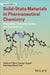 Solid-State Materials in Pharmaceutical Chemistry by Byrn, Stephen R.