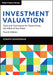 Investment Valuation: Tools and Techniques for Determining the Value of Any Asset by Aswath Damodaran