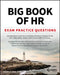 Big Book of HR Exam Practice Questions: 1000 Questions to Test Your Knowledge and Help You Prepare for the Phr, Sphr and Shrm Cp/Scp Certification Exa by Sandra M. Reed