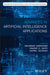 Advances in Artificial Intelligence Applications by Gavriel Salvendy