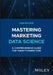 Mastering Marketing Data Science: A Comprehensive Guide for Today's Marketers by Iain Brown