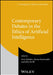 Contemporary Debates in the Ethics of Artificial Intelligence by Sven Nyholm, Atoosa Kasirzadeh, John Zerilli
