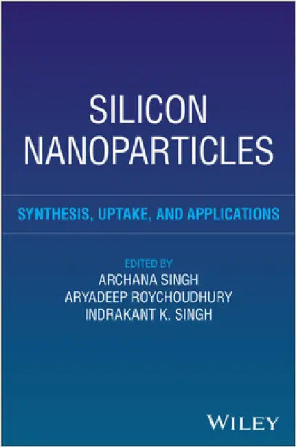 Silicon Nanoparticles by Singh, Archana