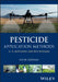 Pesticide Application Methods by G. A. Matthews
