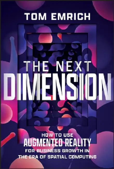 Advertising in the Next Dimension by Tom Emrich