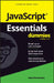 JavaScript Essentials for Dummies by Paul McFedries