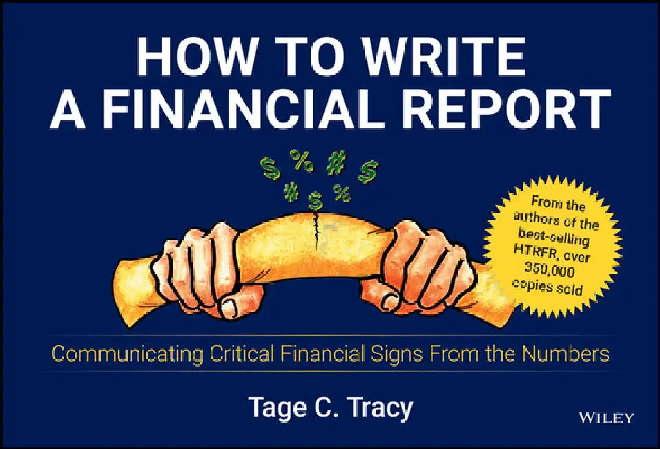 How to Write a Financial Report by Tage C. Tracy