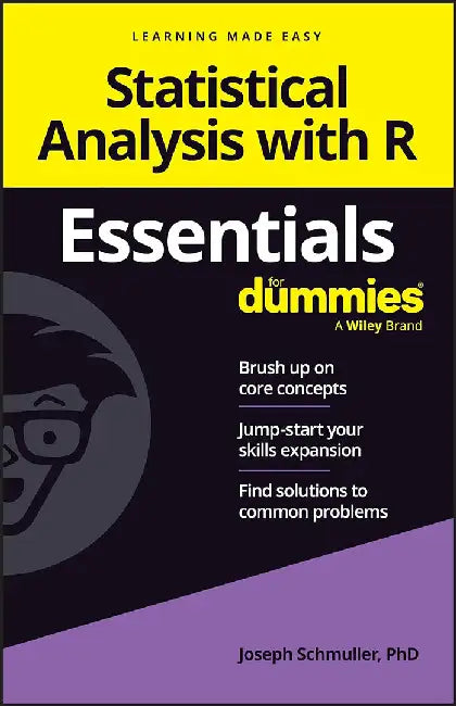 Statistical Analysis With R Essentials For Dummies by SCHMULLER