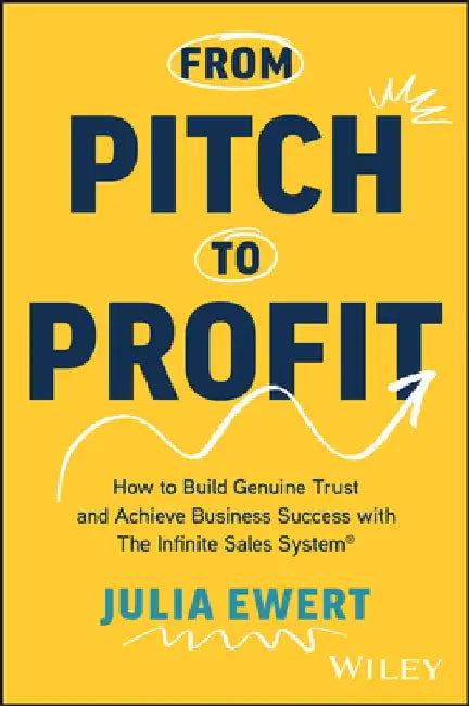 The Infinite Sales System by Julia Ewert