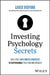Investing Psychology Secrets: Sure-Fire, Data-Driven Strategies to Supercharge Your Trading Results by Louise Bedford