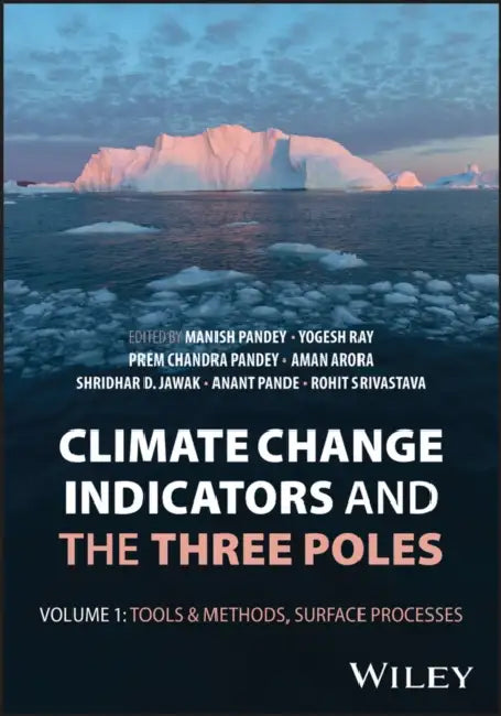 Climate Change Indicators and the Three Poles by Manish Pandey
