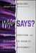 Who Says? by Joe Mechlinski