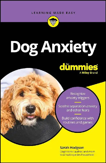 Dog Anxiety For Dummies by HODGSON