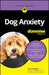 Dog Anxiety For Dummies by HODGSON